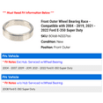 thumbnail image 2 of Front Outer Wheel Bearing Race - Compatible with 2004 - 2019, 2021 - 2022 Ford E-350 Super Duty 2005 2006 2007 2008 2009 2010 2011 2012 2013 2014 2015 2016 2017 2018, 2 of 2