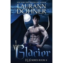 Glacier  VLG Series   Paperback  Laurann Dohner