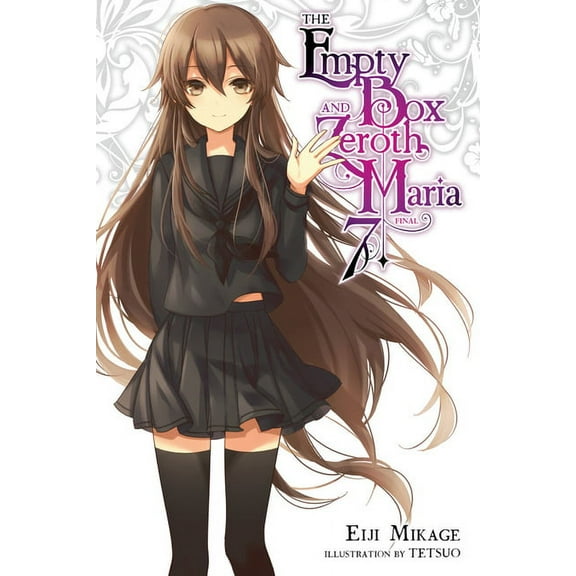 Empty Box and Zeroth Maria The Empty Box and Zeroth Maria, Vol. 7 (Light Novel), Book 7, (Paperback)