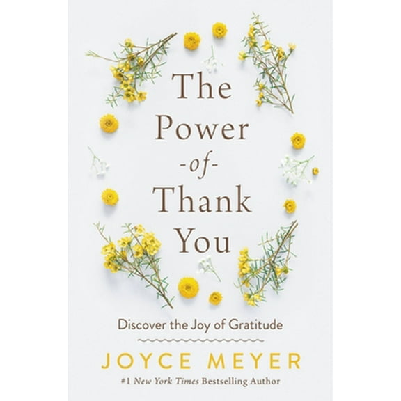 Pre-Owned The Power of Thank You: Discover the Joy of Gratitude (Hardcover) 1546016120 9781546016120