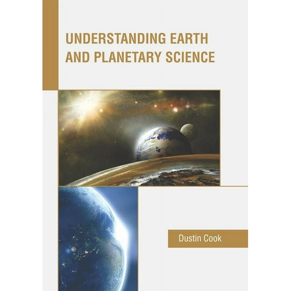 Understanding Earth and Planetary Science, (Hardcover)