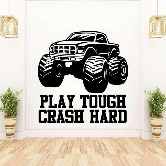 Play Tough Crash Hard Monster Truck Quotes Toy Car Wall Sticker Art Decal for Girls Boys Room Bedroom Nursery Kindergarten House Fun Home Decor Stickers Wall Art Vinyl Decoration Size (40x35 inch)