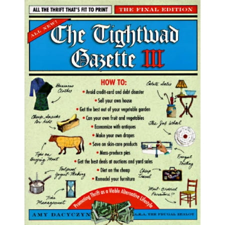 The Tightwad Gazette III: Promoting Thrift as a Viable Alternative Lifestyle, Pre-Owned (Paperback)