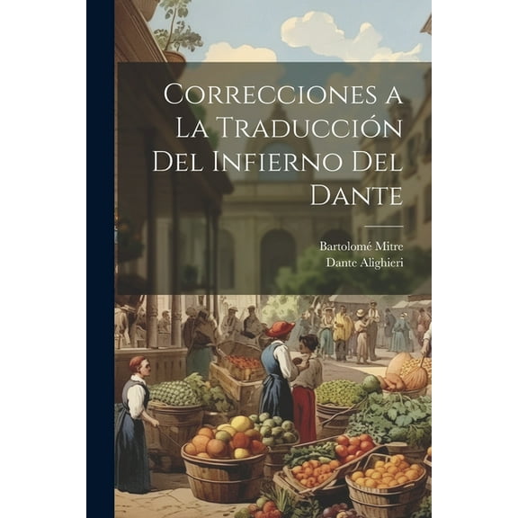 Correcciones a La Traducción Del Infierno Del Dante (Paperback)