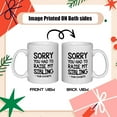 thumbnail image 5 of Sorry You Had To Raise My Sibling Mug,Presents For Mom Mug Cup,Birthday Gifts For Mom From Son,Birthday Gifts For Dad From Daughter,Mom Birthday Gifts From Son,Child Mug-11Oz Coffee Milk Mug Cup, 5 of 5