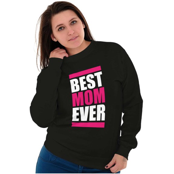 Best Mom Ever Cute Mothers Day Mommy Women Plus Size Crewneck Sweatshirt Brisco Brands 2X