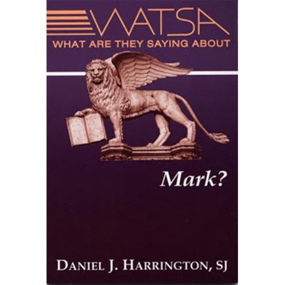Pre-Owned What Are They Saying about Mark? (Paperback) 0809142635 9780809142637