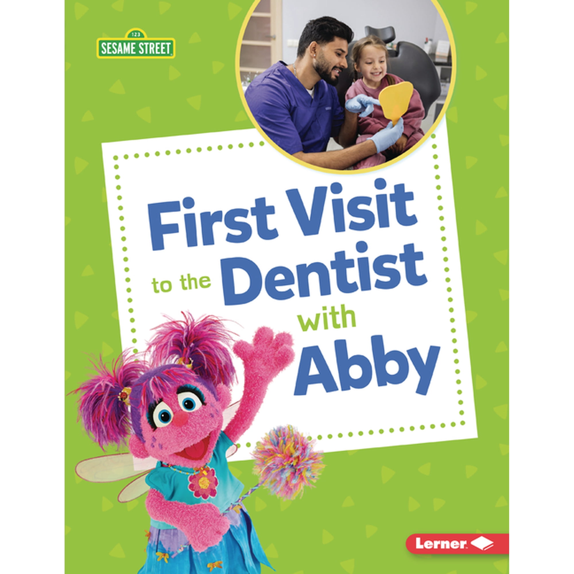 Sesame Street (R) Firsts First Visit to the Dentist with Abby, (Paperback)