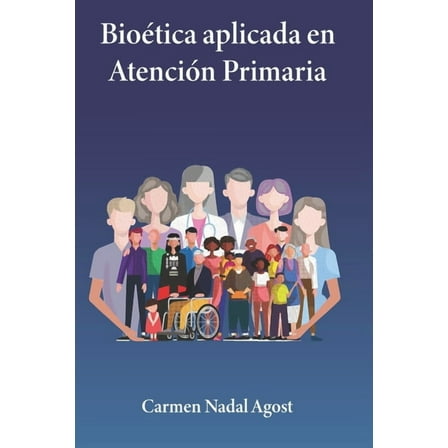 Bioética aplicada en Atención Primaria (Paperback)