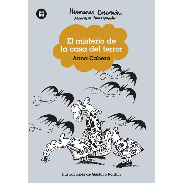 Hermanas Coscorrón. Agencia de investigación. El misterio de la casa