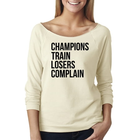 Champion White Micro Shirt - Champions Train Losers Complain Athletic Off The Shoulder French Terry Top