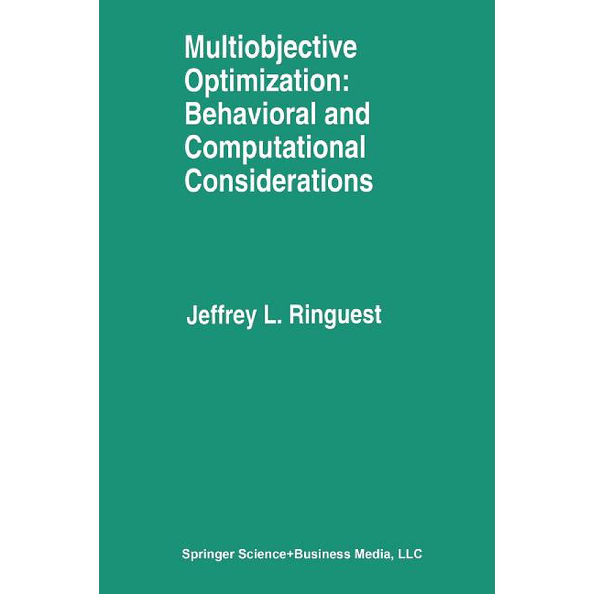 Multiobjective Optimization: Behavioral and Computational Considerations (Paperback)