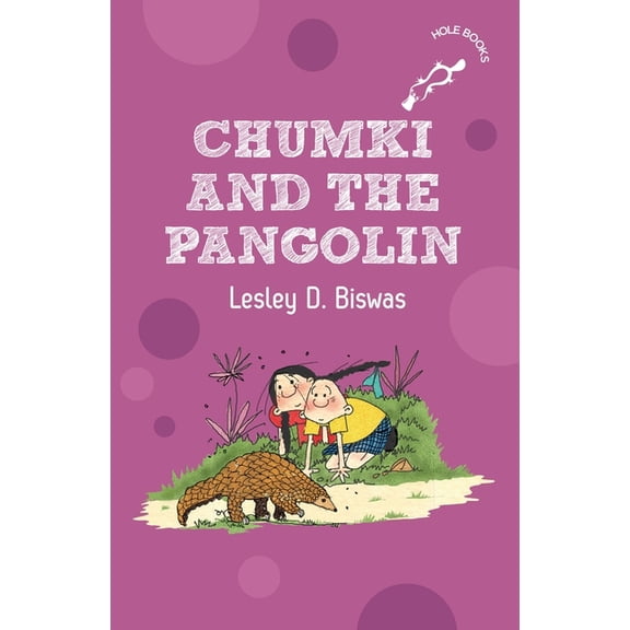 Chumki and the Pangolin (Hole Books), (Paperback)