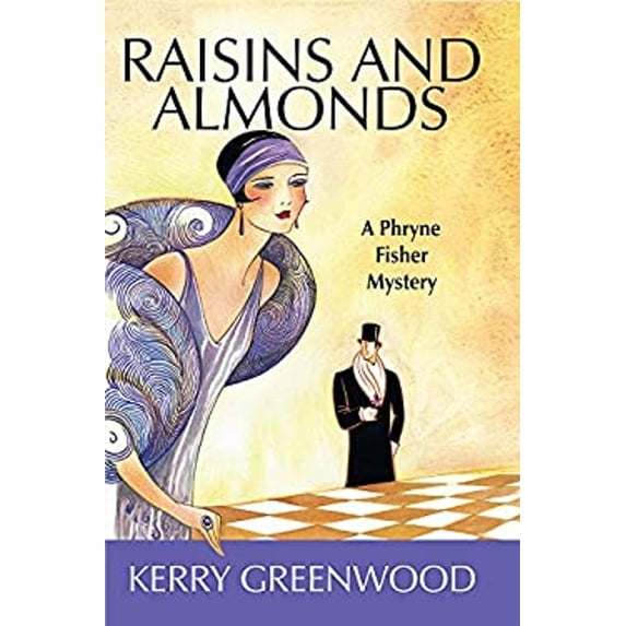 Pre-Owned Raisins and Almonds : A Phryne Fisher Mystery, Hardcover by Greenwood, Kerry, ISBN 1590581687, ISBN-13 9781590581681