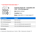 thumbnail image 2 of Carburetor Repair Kit - Compatible with 1970 - 1974 Ford Maverick 1971 1972 1973, 2 of 2