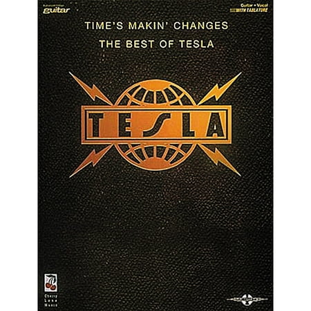 Hal Leonard Tesla - Times Makin' Changes Book (Tesla Time's Makin Changes The Best Of Tesla)