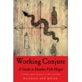 thumbnail image 2 of Working Conjur: un Guide pour la Magie Populaire des Hoodoo, 2 of 2