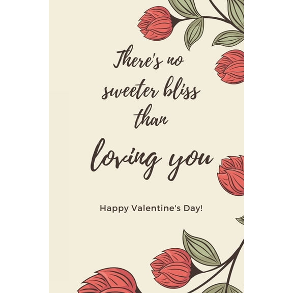 There's No Sweeter Bliss Than Loving You: Cute Valentines Day Gifts For Husband From Wife, For Wife From Husband, for Bo, (Paperback)