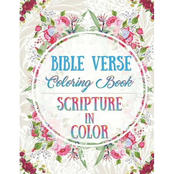 Bible Verse Coloring Book: Scripture in Color, (Paperback)