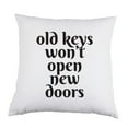 thumbnail image 1 of Old Keys Won't Open New Doors White Satin Throw Pillow 16 inch Square with Insert Included, 1 of 1