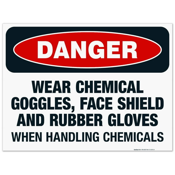 Danger Wear Chemical Goggles, Face Shield And Gloves Handling Chemicals Sign, OSHA Sign, 18x24 Corrugated Plastic