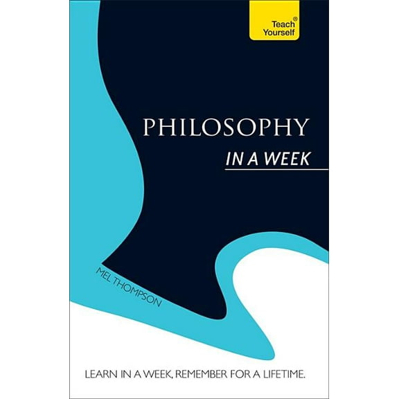 Philosophy In a Week (Edition 1) (Paperback)