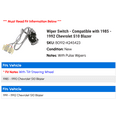 thumbnail image 2 of Wiper Switch - Compatible with 1985 - 1992 Chevy S10 Blazer 1986 1987 1988 1989 1990 1991, 2 of 2