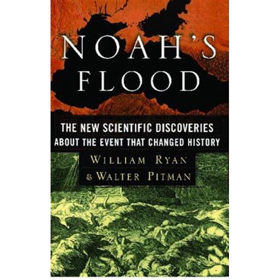 Pre-Owned Noah's Flood: The New Scientific Discoveries about the Event That Changed History (Paperback) 0684859203 9780684859200