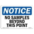 thumbnail image 1 of SignMission OS-NS-A-1218-L-14786 12 x 18 in. OSHA Notice Sign - No Samples Beyond This Point, 1 of 1