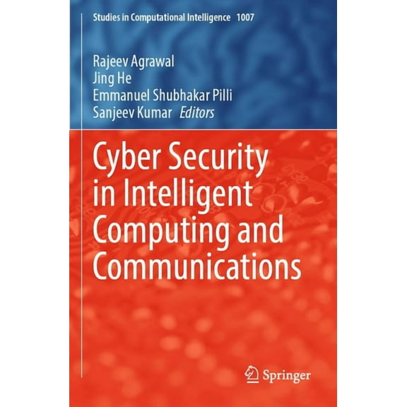 Studies in Computational Intelligence Cyber Security in Intelligent Computing and Communications, Book 1007, (Paperback)
