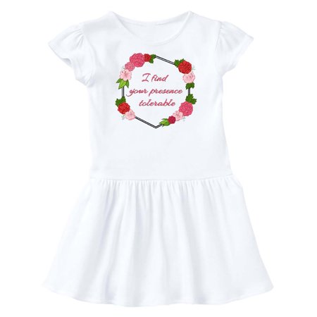 

Inktastic I Find Your Presence Tolerable with Red and Pink Flowers Gift Toddler Girl Dress