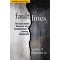 thumbnail image 2 of Pre-Owned Fault Lines: The Social Justice Movement and Evangelicalism's Looming Catastrophe (Hardcover) 1684511801 9781684511808, 2 of 2