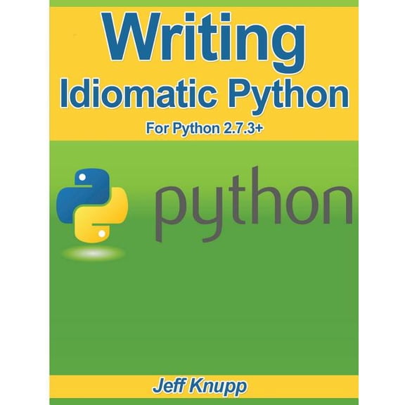 Writing Idiomatic Python 2.7.3