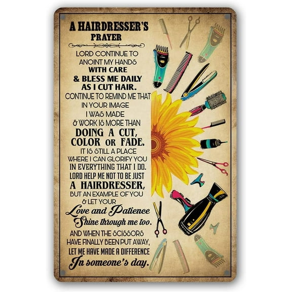 A Hairdresser's Prayer Tin Sign Metal Wall Art Iron Painting for Home Decor Room Door Accessories, Hairstylist Gift Ideas, Hairdresser Gifts For Women Hair Shop 8"x12"