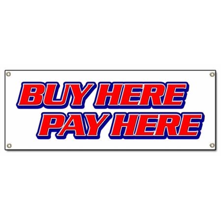 BUY HERE PAY HERE BANNER SIGN purchase buying comprando aqui paga signs