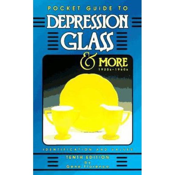 Pre-Owned Pocket Guide to Depression Glass & More 1920S-1960s: 1920S-1960s (Paperback) 0891457321 9780891457329