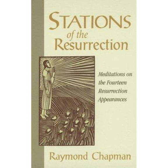 Pre-Owned Stations of the Resurrection: Meditations on the Fourteen Resurrection Appearances (Paperback) 0819217883 9780819217882