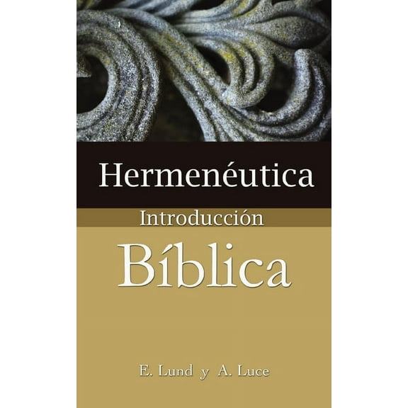 Hermeneutica: Introduccion Biblica, (Paperback)