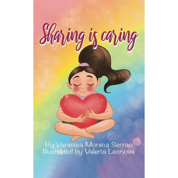 Sharing is Caring: A Story of Learning for All Children, (Paperback)