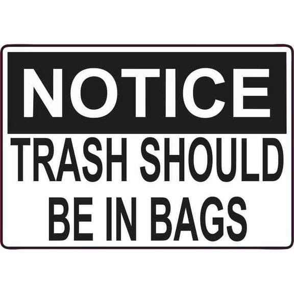 5in x 3.5in Trash Should Be In Bags Sticker Vinyl Door Wall Sign Stickers
