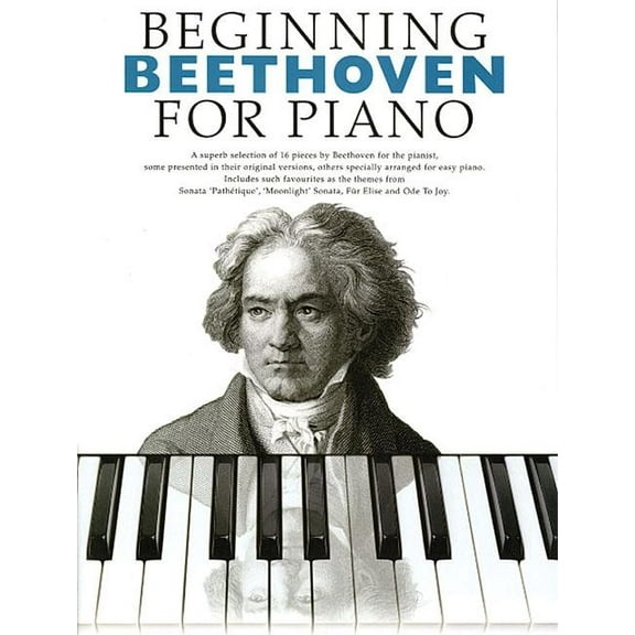 Beginning Beethoven for Piano : Beginning Piano Series (Paperback)