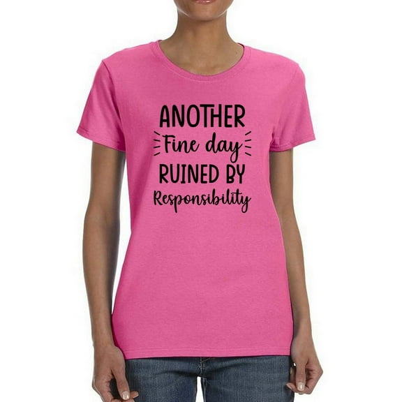 Another Fine Day T-Shirt Women -GoatDeals Designs, Female Small