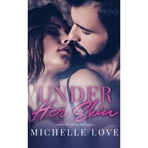 Under Her Skin: A Bad Boy Billionaire Romance (Hardcover)