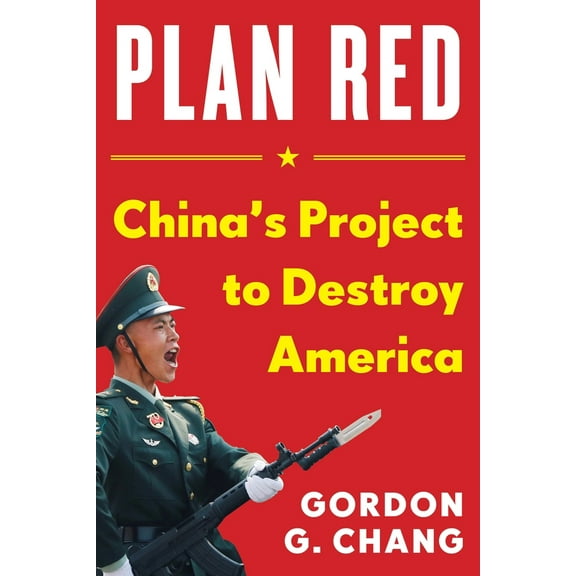 Pre-Owned Plan Red: China's Project to Destroy America (Hardcover) 1630062804 9781630062804