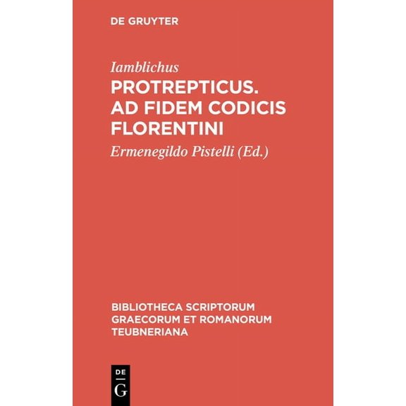 Bibliotheca Scriptorum Graecorum Et Roma Protrepticus. AD Fidem Codicis Florentini, Book 1442, (Hardcover)