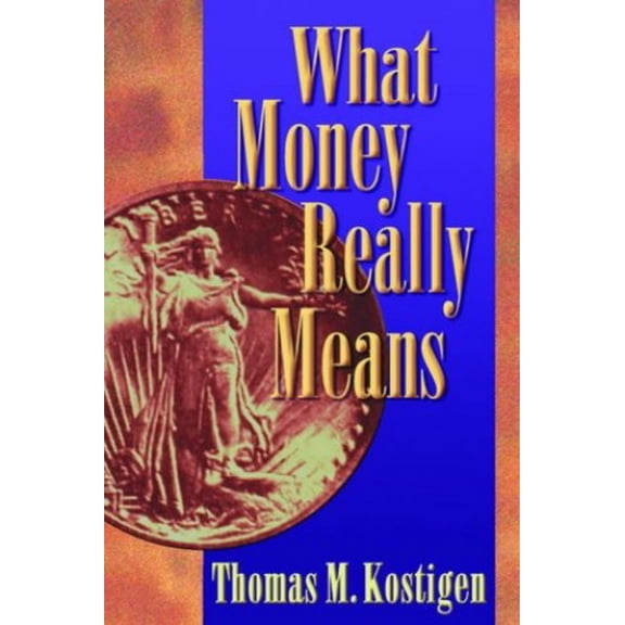 Pre-Owned What Money Really Means Paperback
