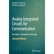 Analog Integrated Circuits for Communication: Principles, Simulation and Design (Paperback)