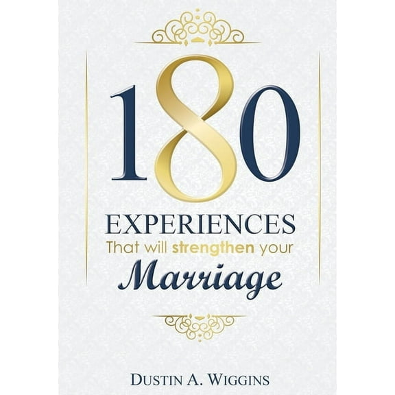 180 Experiences That Will Strengthen Your Marriage, (Paperback)