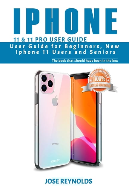 iPhone 11 & 11 Pro User Guide : User Guide for Beginners, New iPhone 11
