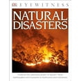 thumbnail image 1 of Pre-Owned DK Eyewitness Books: Natural Disasters: Confront the Awesome Power of Nature? From Earthquakes and Tsunamis to Hurricanes (Paperback) 1465438084 9781465438089, 1 of 1